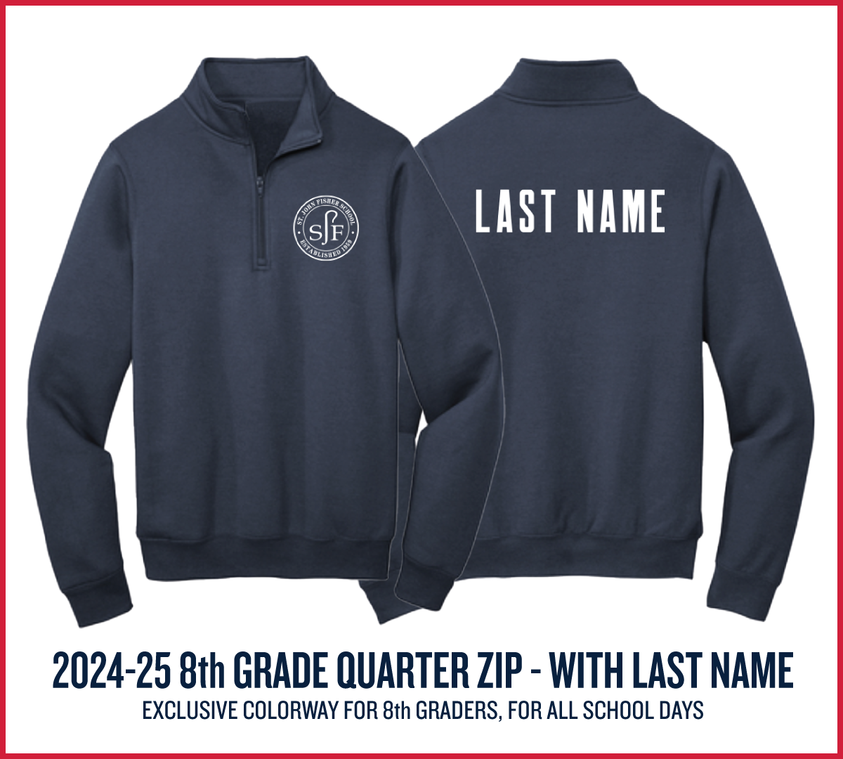 8th GRADE EXCLUSIVE COLORWAY: 2024-25 School Uniform Quarter Zip with name